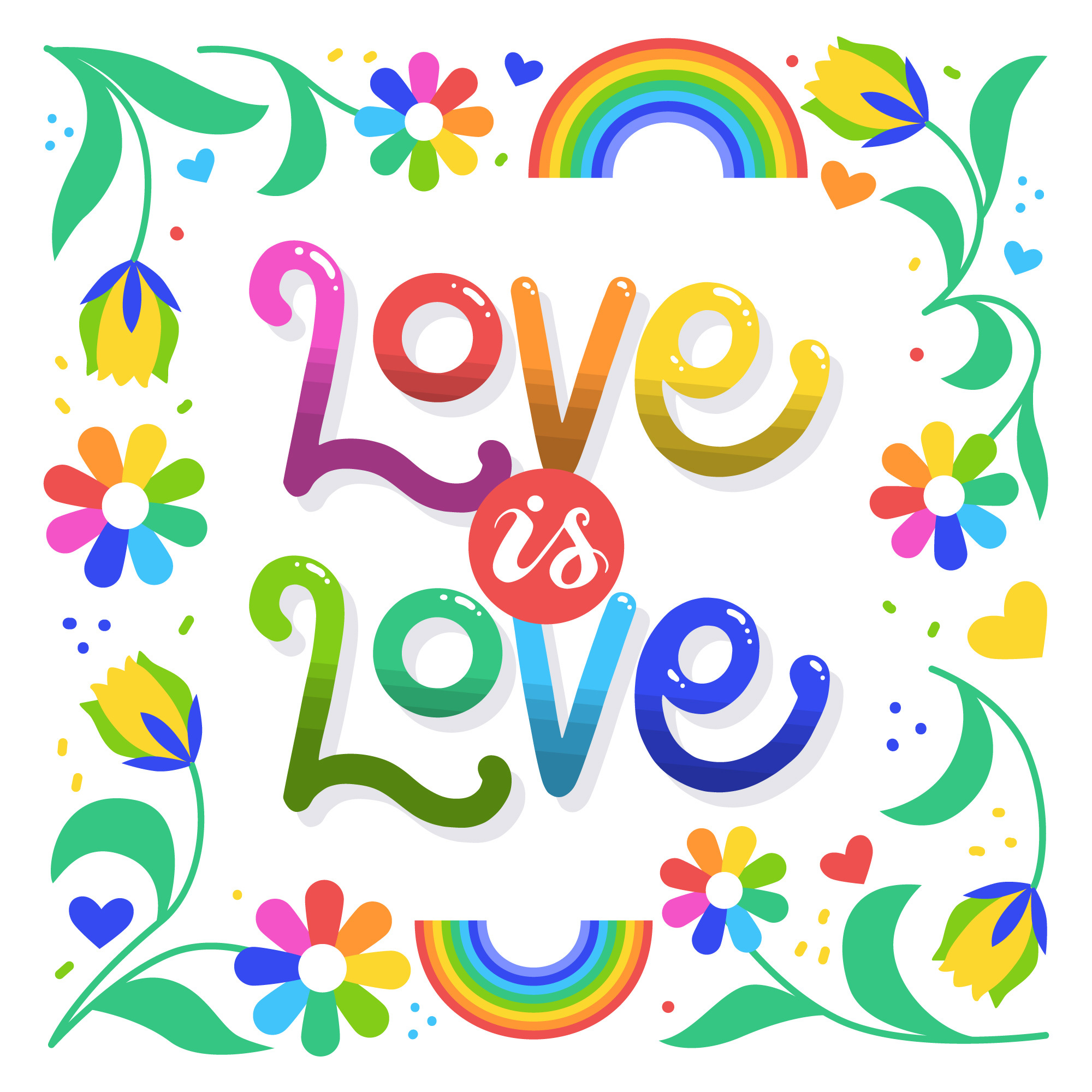 Flower borders. Text reads Love is Love